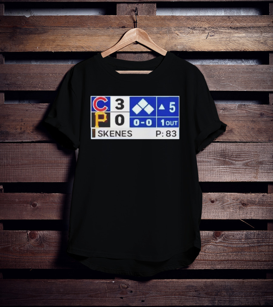 Chicago Cubs 3 Pittsburgh Pirates 0 Scoreboard Skenes Pitching 5th Inning Baseball T-Shirt