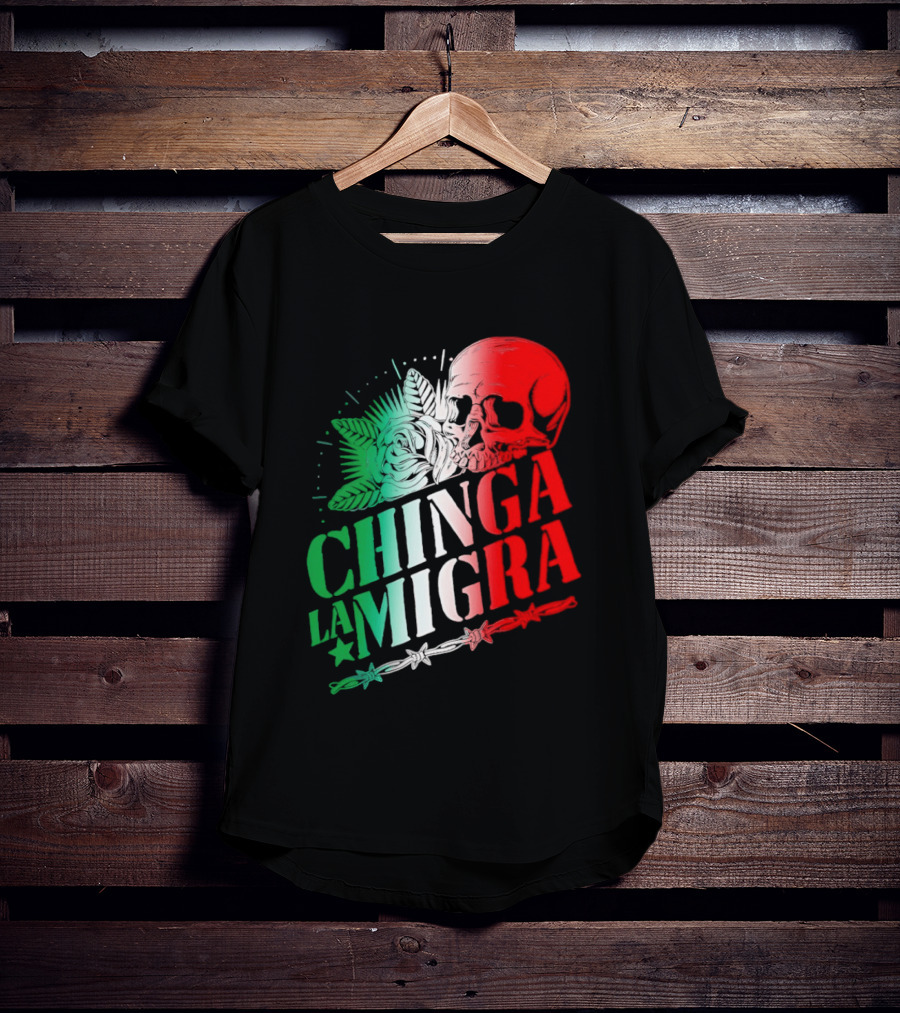 Chinga La Migra Skull Rose Immigration Reform T-Shirt