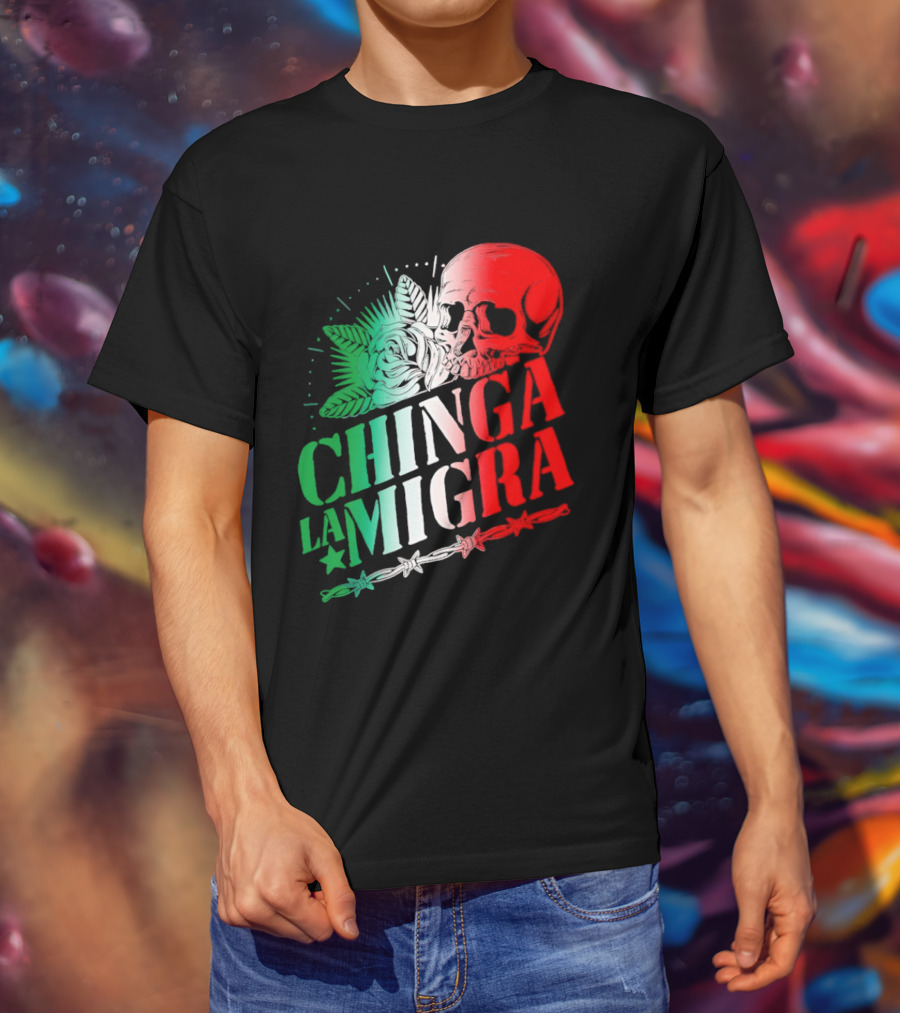 Chinga La Migra Skull Rose Immigration Reform T-Shirt