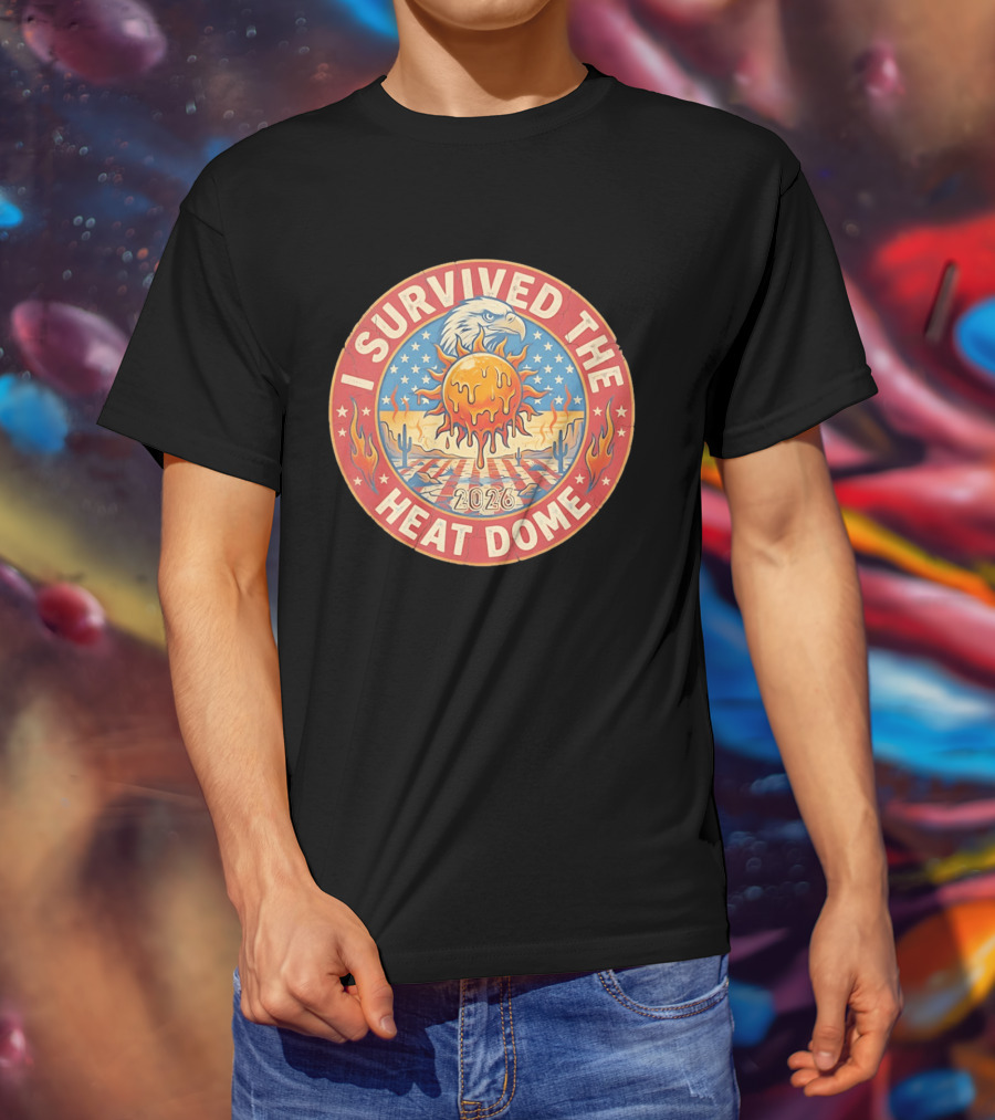 I Survived The 2026 Heat Dome Eagle And Melting Sun Southwest Desert Cactus Flames T-Shirt