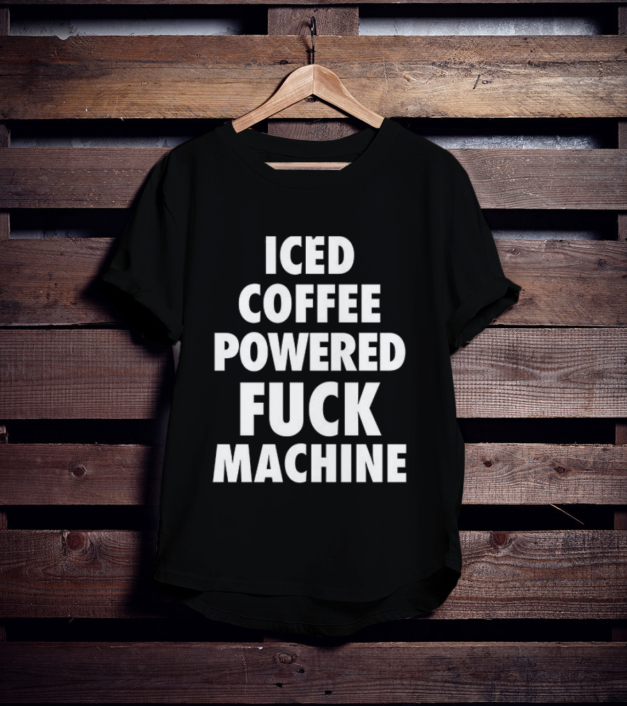 Iced Coffee Powered Statement Phrase T-Shirt