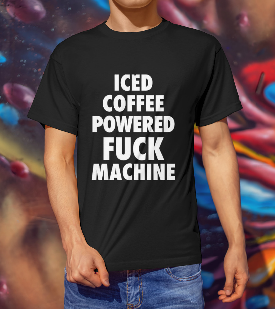 Iced Coffee Powered Statement Phrase T-Shirt