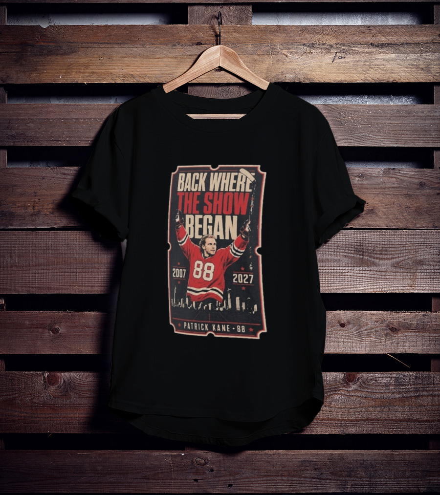 Patrick Kane 88 Back Where The Show Began 2007 2027 Chicago Homecoming T-Shirt