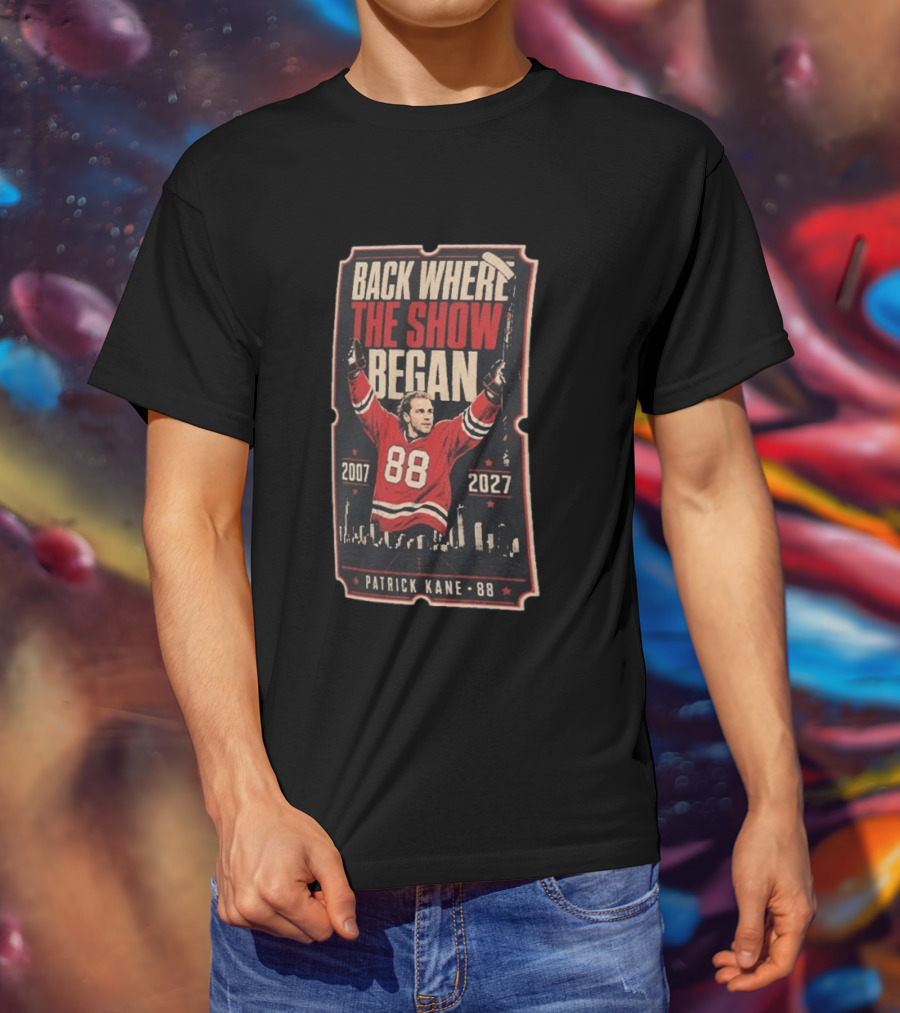 Patrick Kane 88 Back Where The Show Began 2007 2027 Chicago Homecoming T-Shirt