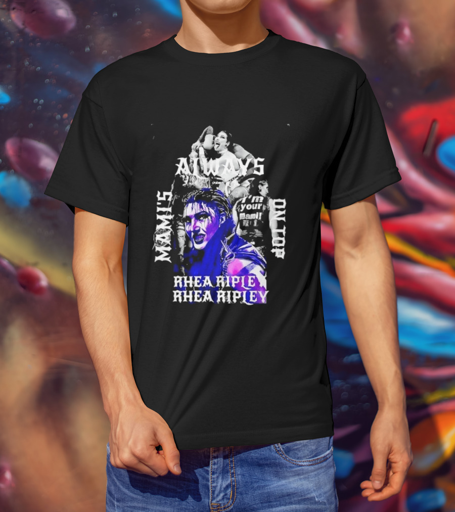 Rhea Ripley WWE Always Mamis I'm Your Mami Dominik Dayby Rhea Ripley T-Shirt
