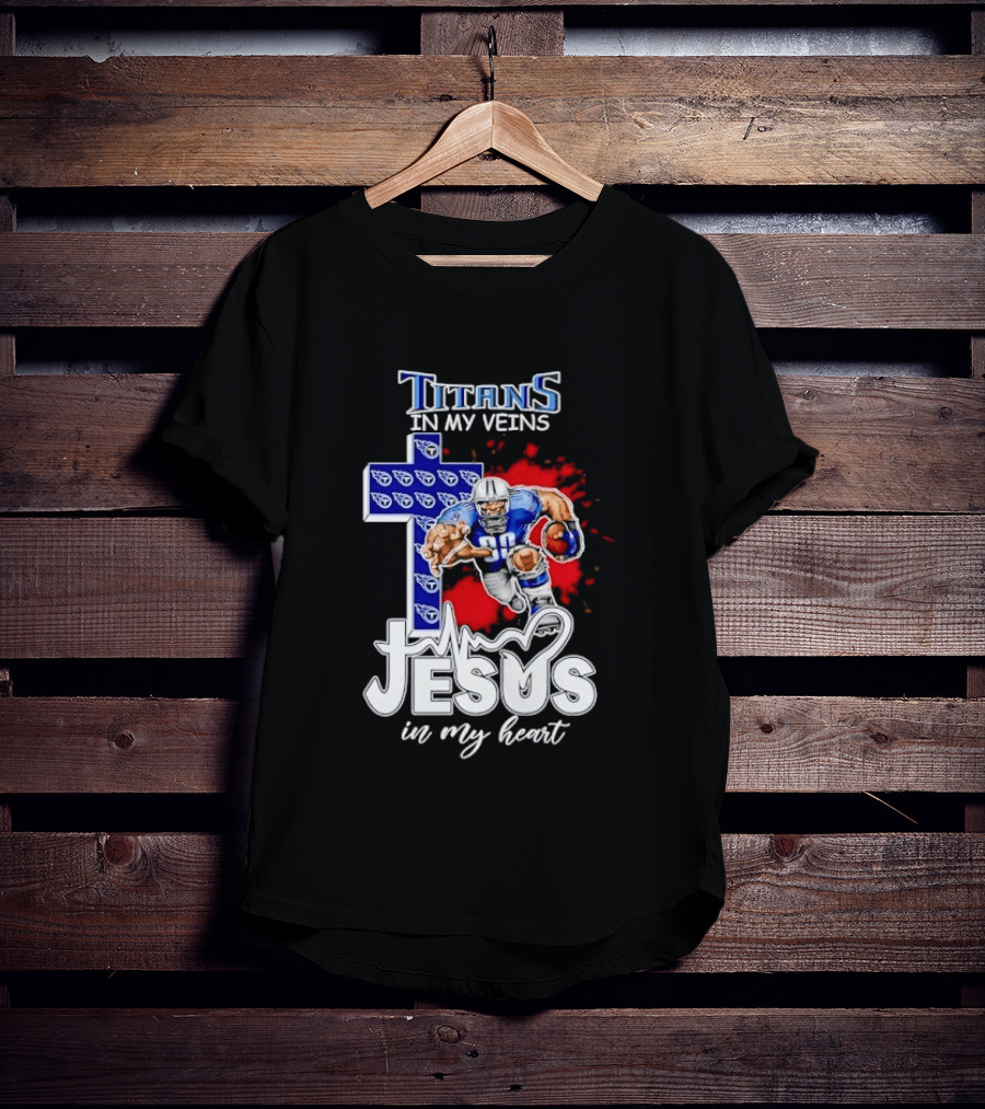 Titans In My Veins Jesus In My Heart Football Player Cross T-Shirt
