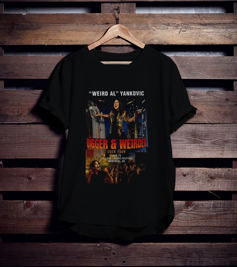 Weird Al Yankovic Bigger & Weirder 2026 Tour July 25 Just For Laughs Festival Montreal QC T-Shirt
