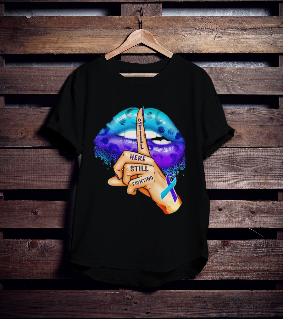 Teal Purple Ribbon Awareness Still Here Still Fighting T-Shirt