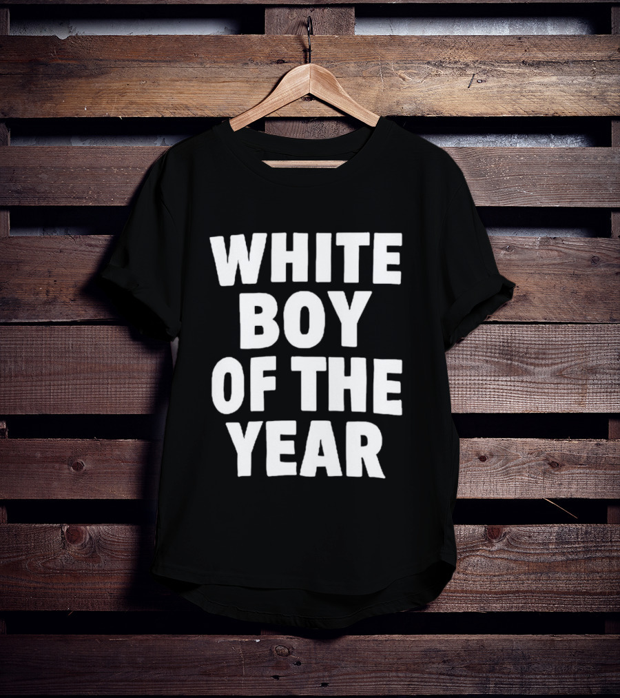 White Boy Of The Year T-Shirt