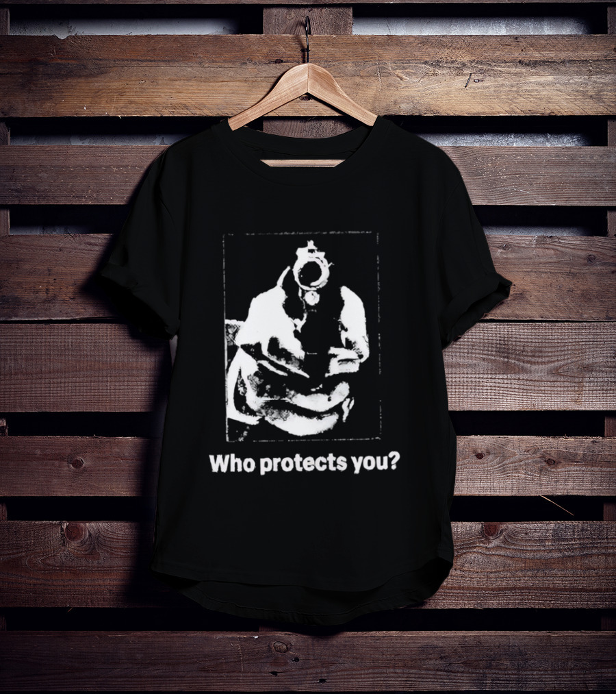 Who Protects You Question With Gun Aimed At Viewer T-Shirt