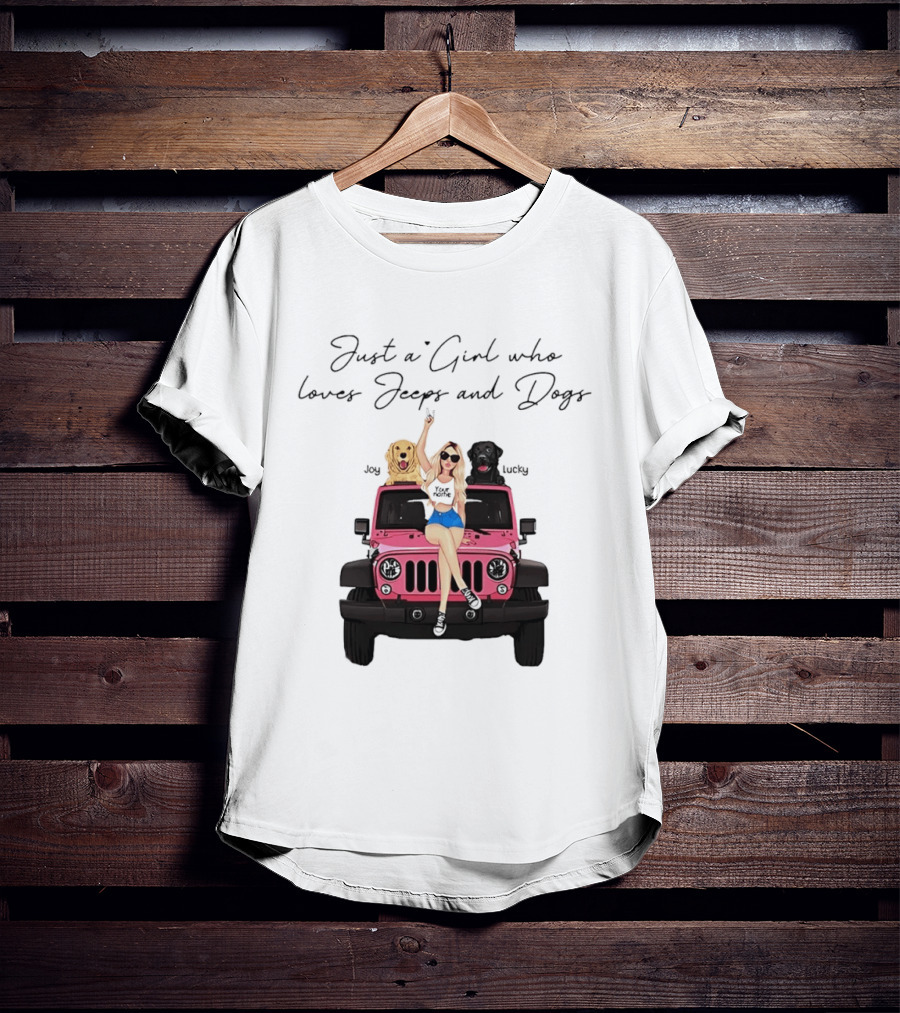 Just A Girl With Joy And Lucky Enjoying Jeeps And Dogs T-Shirt