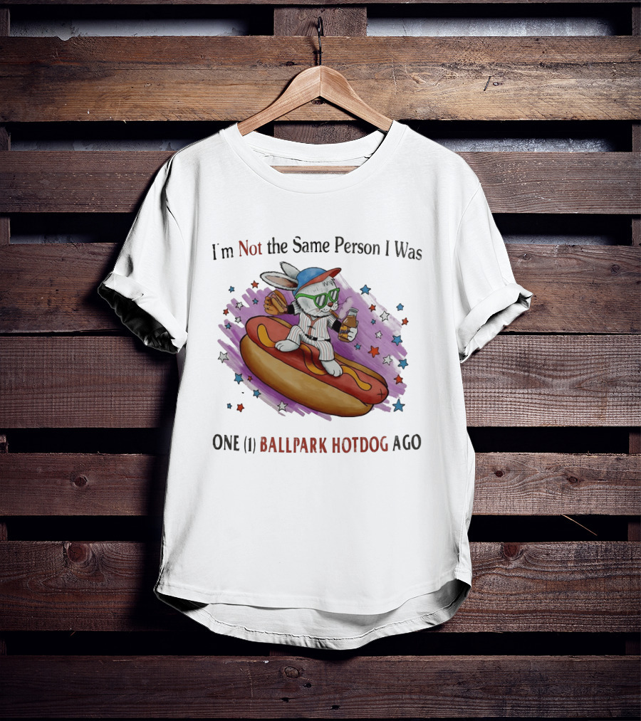 I'm Not The Same Person I Was One Ballpark Hotdog Ago Baseball Bunny With Sunglasses And Stars T-Shirt