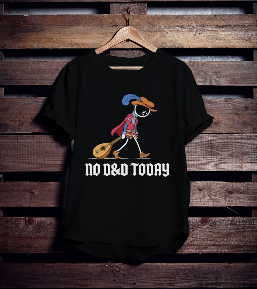 Bard No D&D Today Cartoon Stick Figure With Lute And Feathered Hat T-Shirt