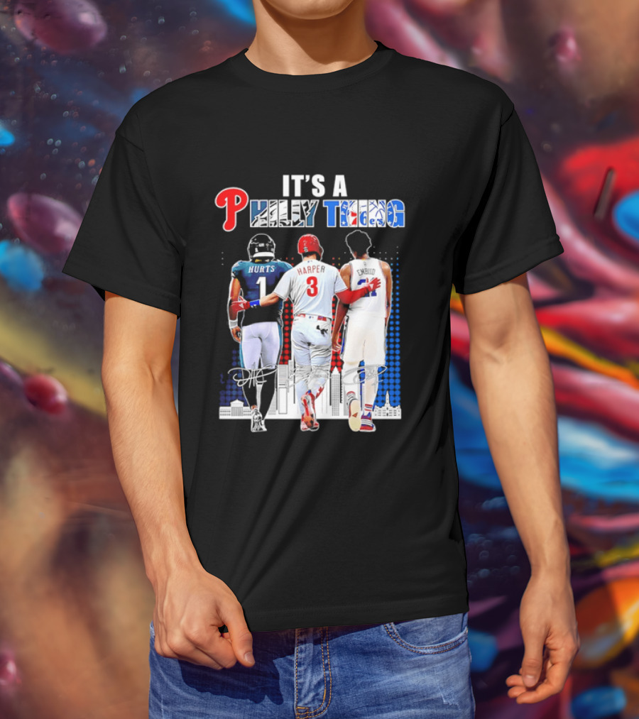 Jalen Hurts Bryce Harper Joel Embiid Walking Together Philly Thing Philadelphia Teams T-Shirt