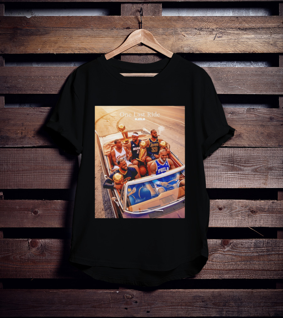 One Last Ride LeBron James Cavaliers Heat Lakers 76ers 23 6 3 T-Shirt