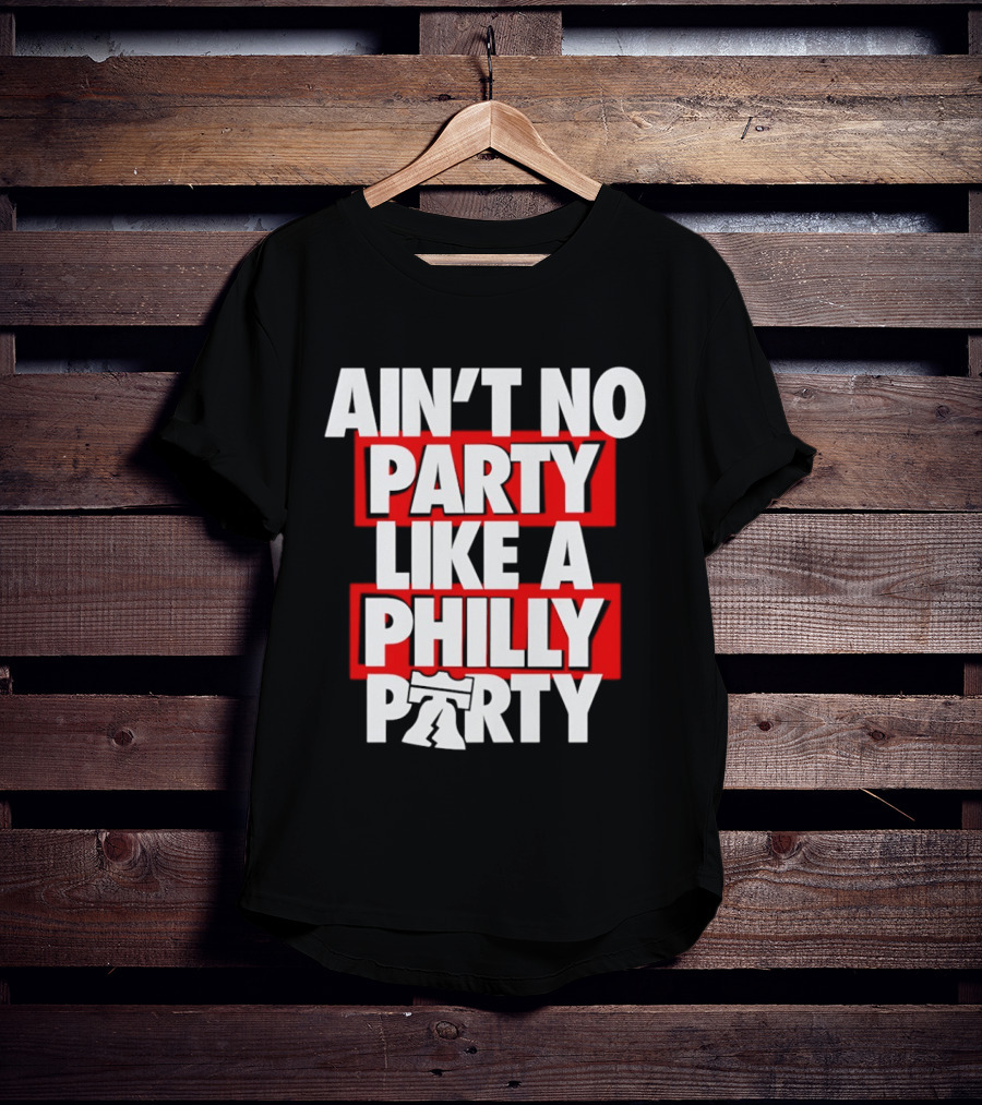 Philadelphia 76ers Ain't No Party Like A Philly Party Liberty Bell T-Shirt