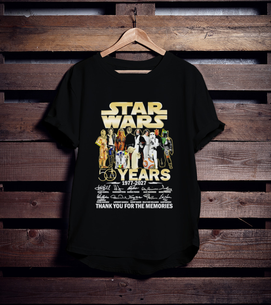 Star Wars 50 Years 1977 2027 Thank You For The Memories Cast Signatures T-Shirt