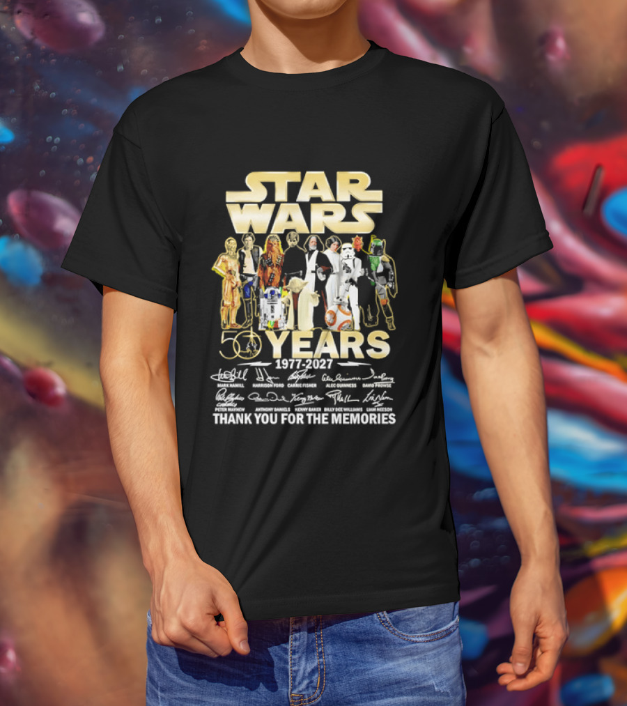 Star Wars 50 Years 1977 2027 Thank You For The Memories Cast Signatures T-Shirt