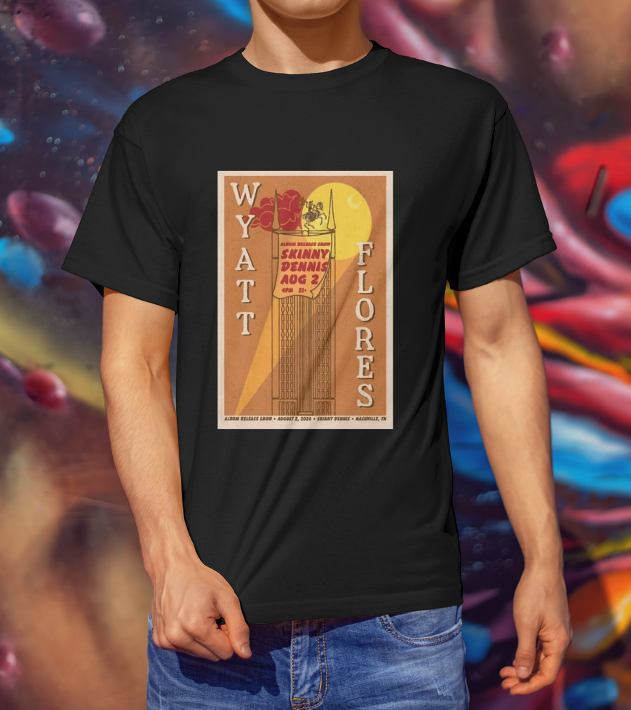 Wyatt Flores Album Release Show Skinny Dennis August 2 2026 Nashville TN T-Shirt