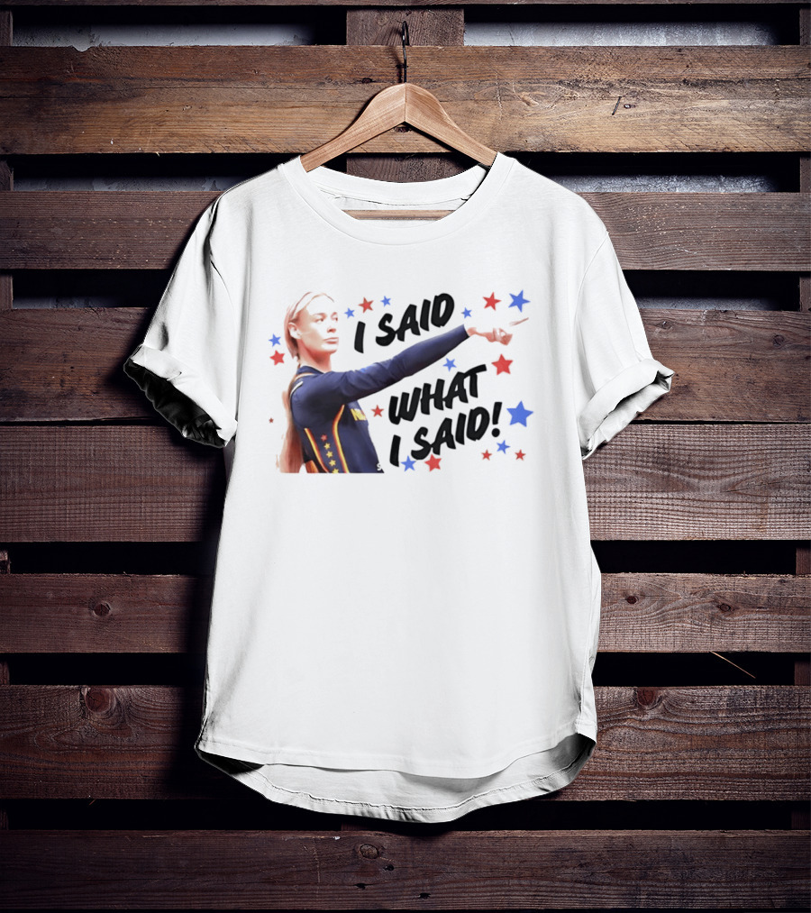 I Said What I Said Sophie Cunningham Indiana Fever Star T-Shirt
