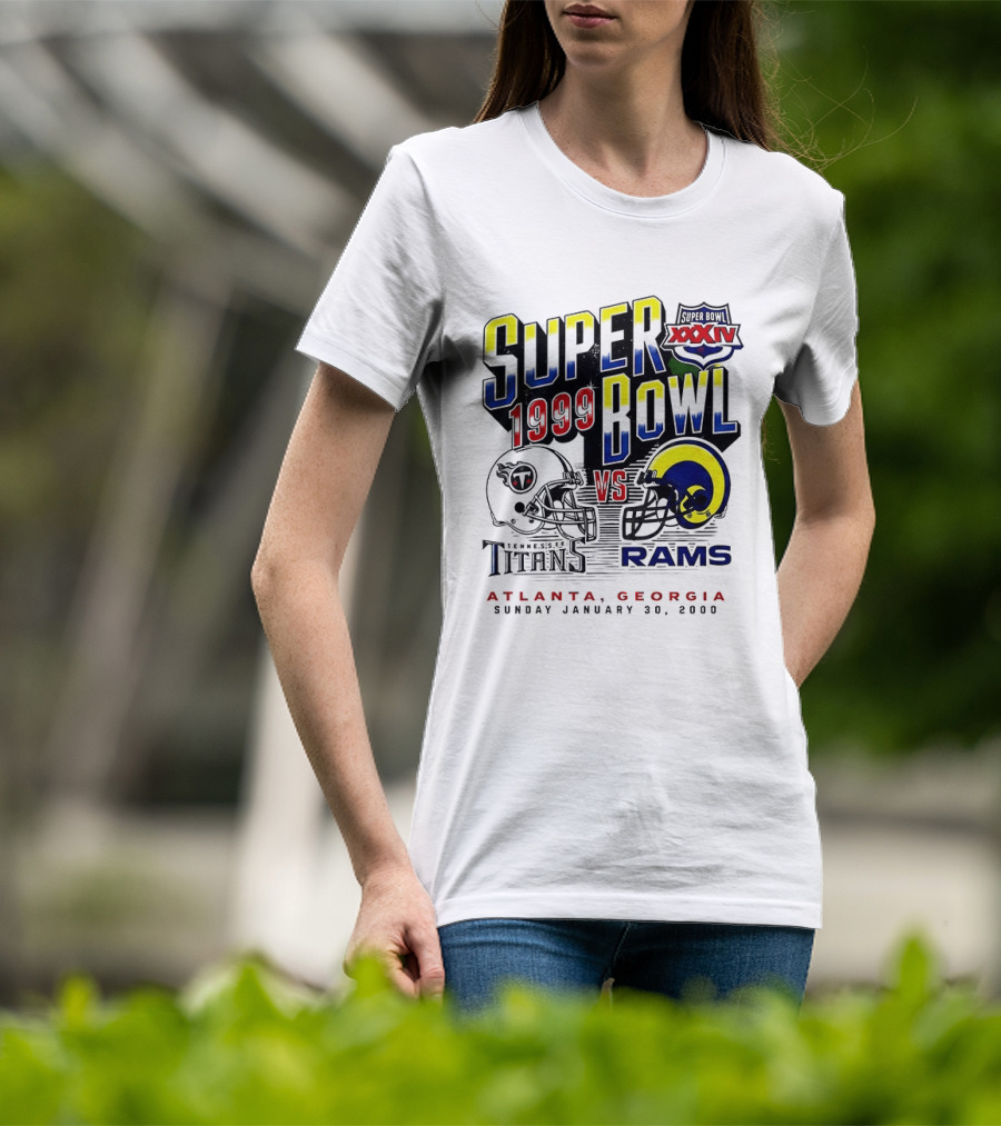 Super Bowl XXXIV 1999 Titans Vs Rams Atlanta Georgia January 30 2000 T-Shirt