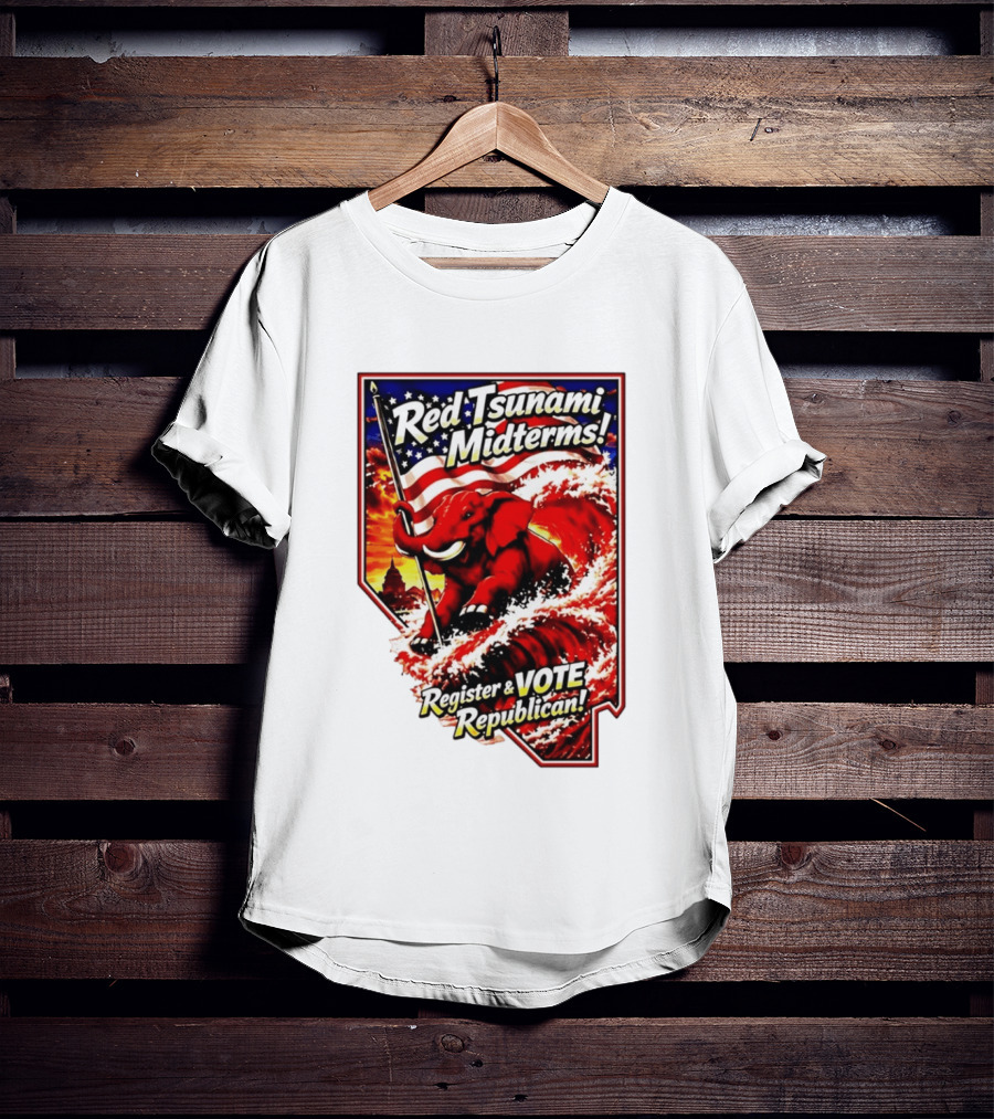 Red Tsunami Midterms Register And Vote Republican Political Elephant With American Flag T-Shirt