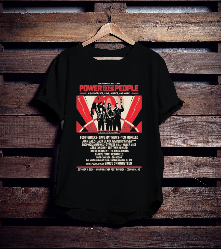 Livenation Presents Power To The People Event For Justice Love Freedom And Peace Foo Fighters Columbia Maryland October 03 2026 T-Shirt