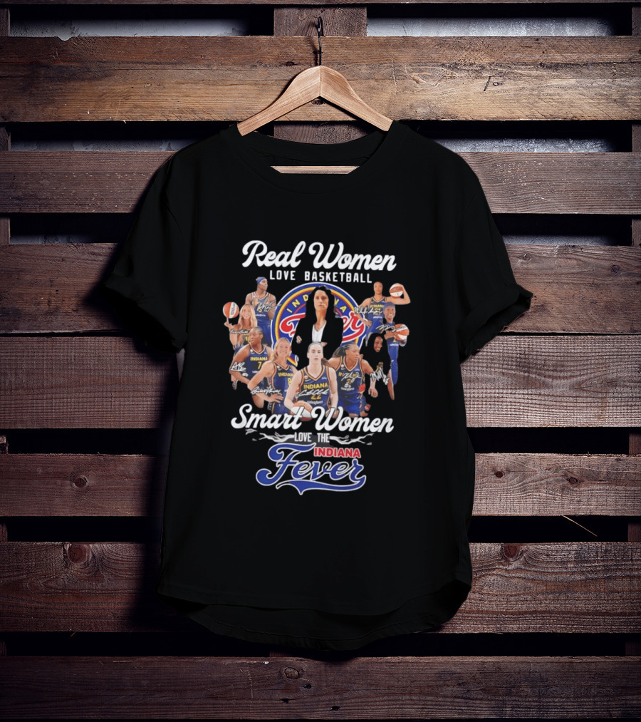 Real Women Love Basketball Smart Women Love The Indiana Fever Team Fan T-Shirt