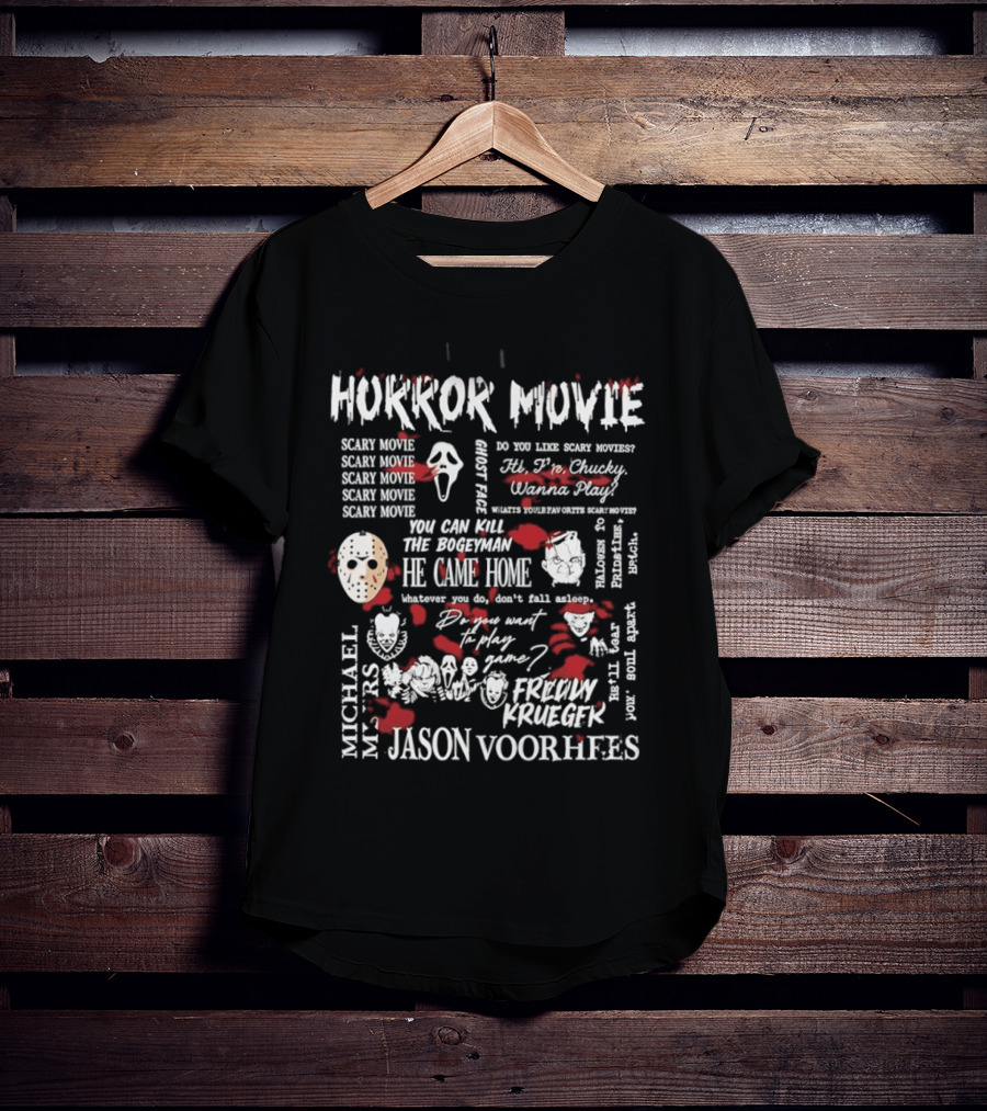 Horror Movie Scary Movie Ghost Face Michael Myers Jason Voorhees Freddy Krueger Serial Killer T-Shirt