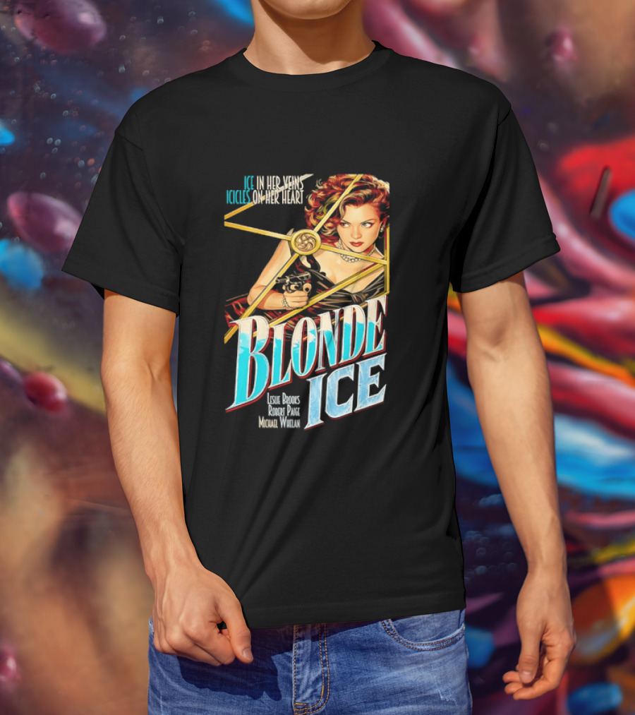 Ice In Her Veins Icicles On Her Heart Blonde Ice Leslie Brooks Robert Paige Michael Whelan T-Shirt