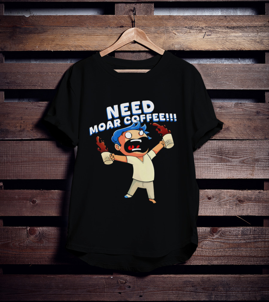 NEED MOAR COFFEE Cartoon Character With Spilled Cups T-Shirt