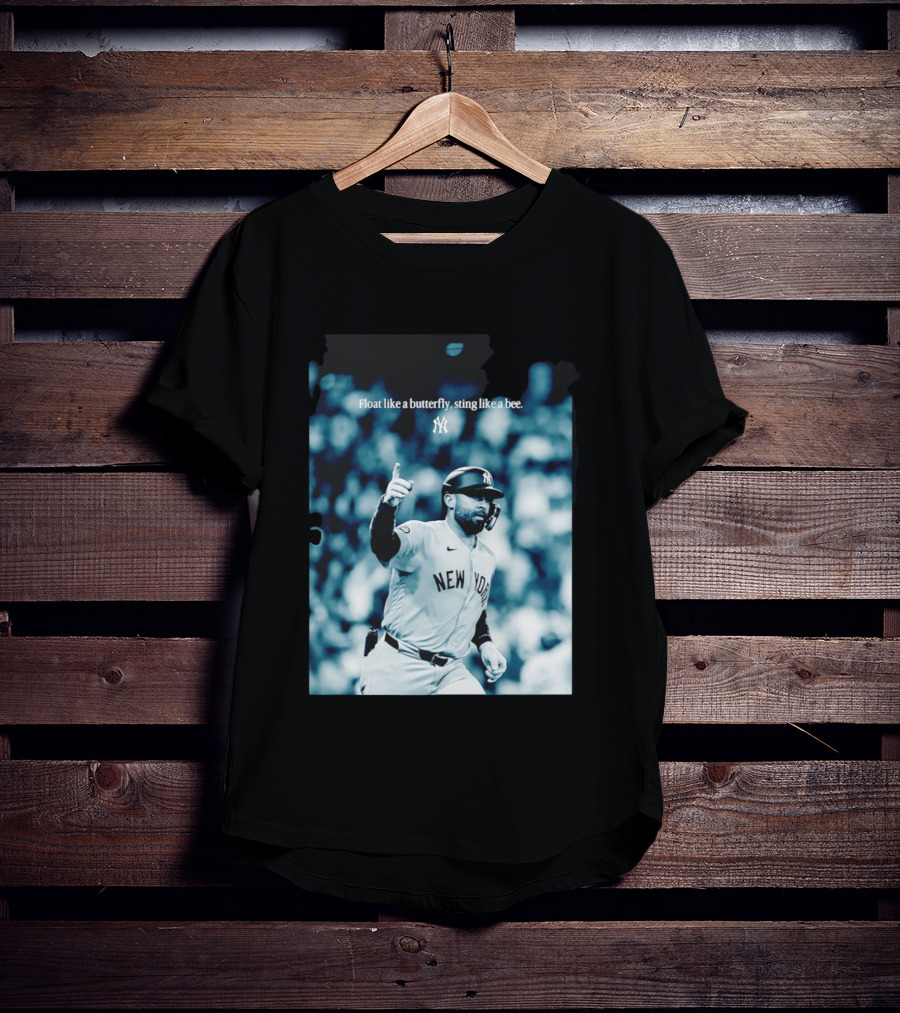 New York Yankees Float Like A Butterfly Sting Like A Bee T-Shirt