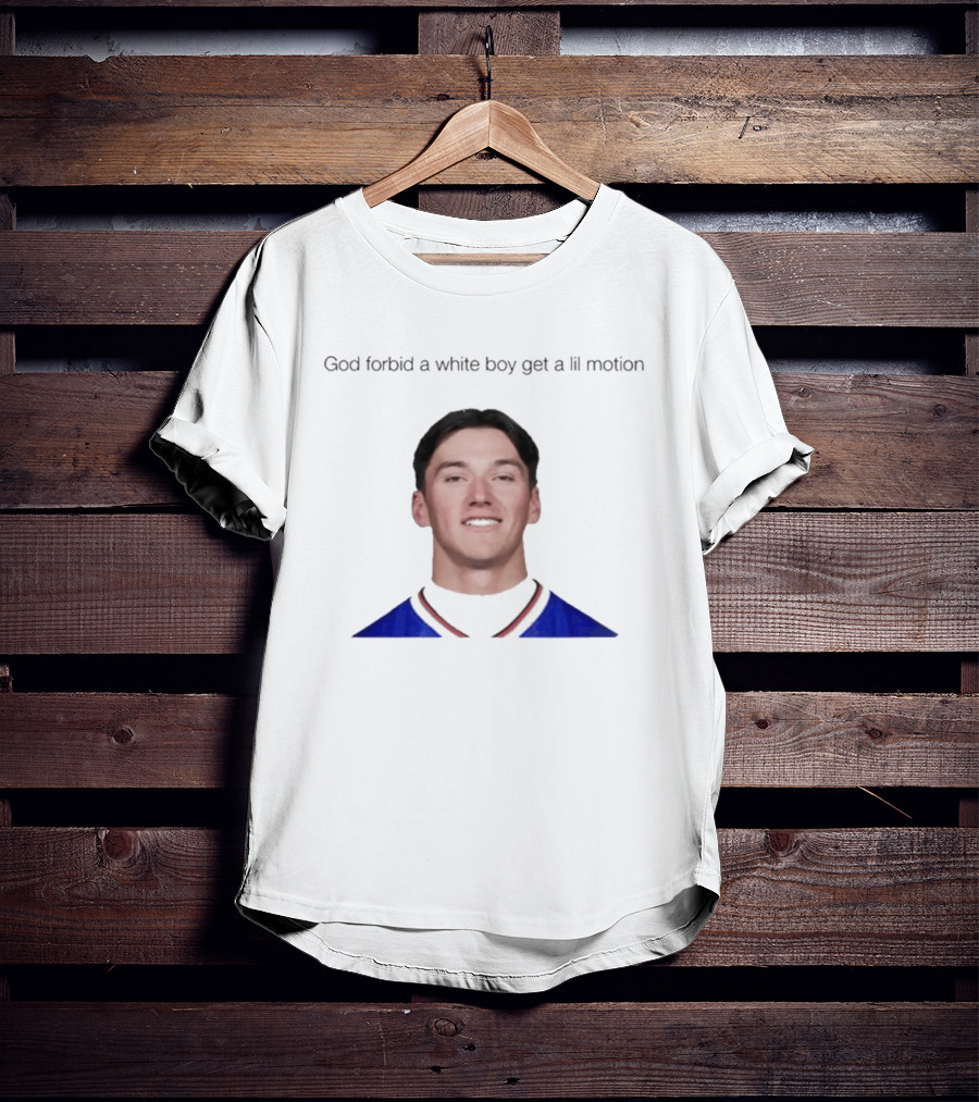 Cole Bishop God Forbid A White Boy Get A Lil Motion T-Shirt
