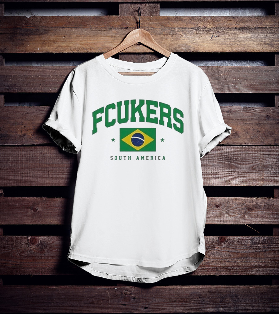 FCUKERS Brasil South America Brazil Flag T-Shirt