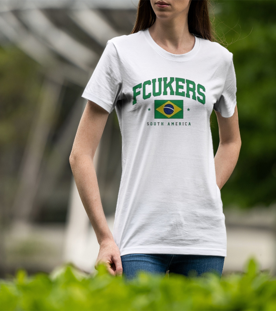 FCUKERS Brasil South America Brazil Flag T-Shirt