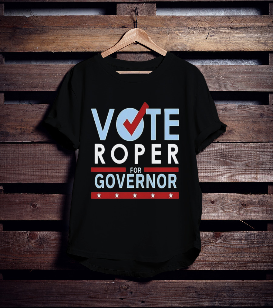 Vote Roper For Governor Campaign With Red Checkmark And Stars T-Shirt