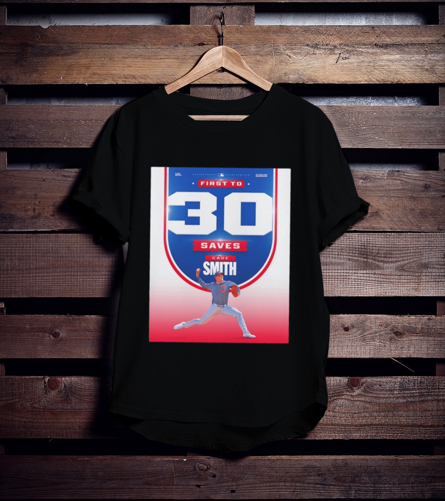 Cade Smith Cleveland Guardians First To 30 Saves Baseball T-Shirt