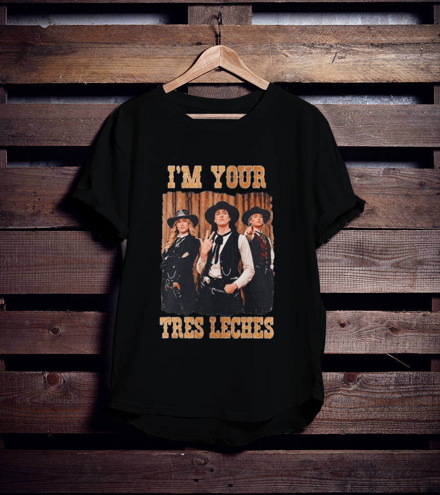 I'm Your Tres Leches Caitlin Clark Sophie Cunningham Lexie Hull Cowgirl T-Shirt