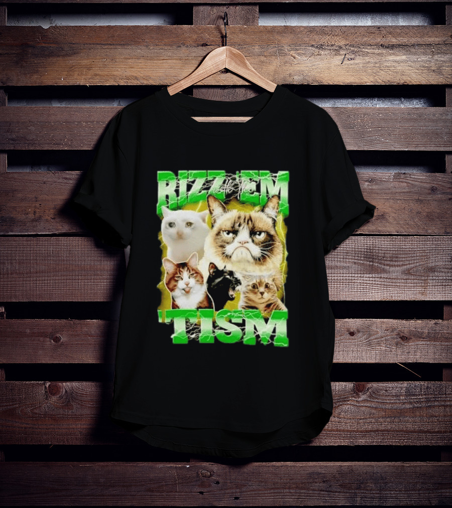 Rizz 'em With The 'Tism Cats Internet Meme T-Shirt
