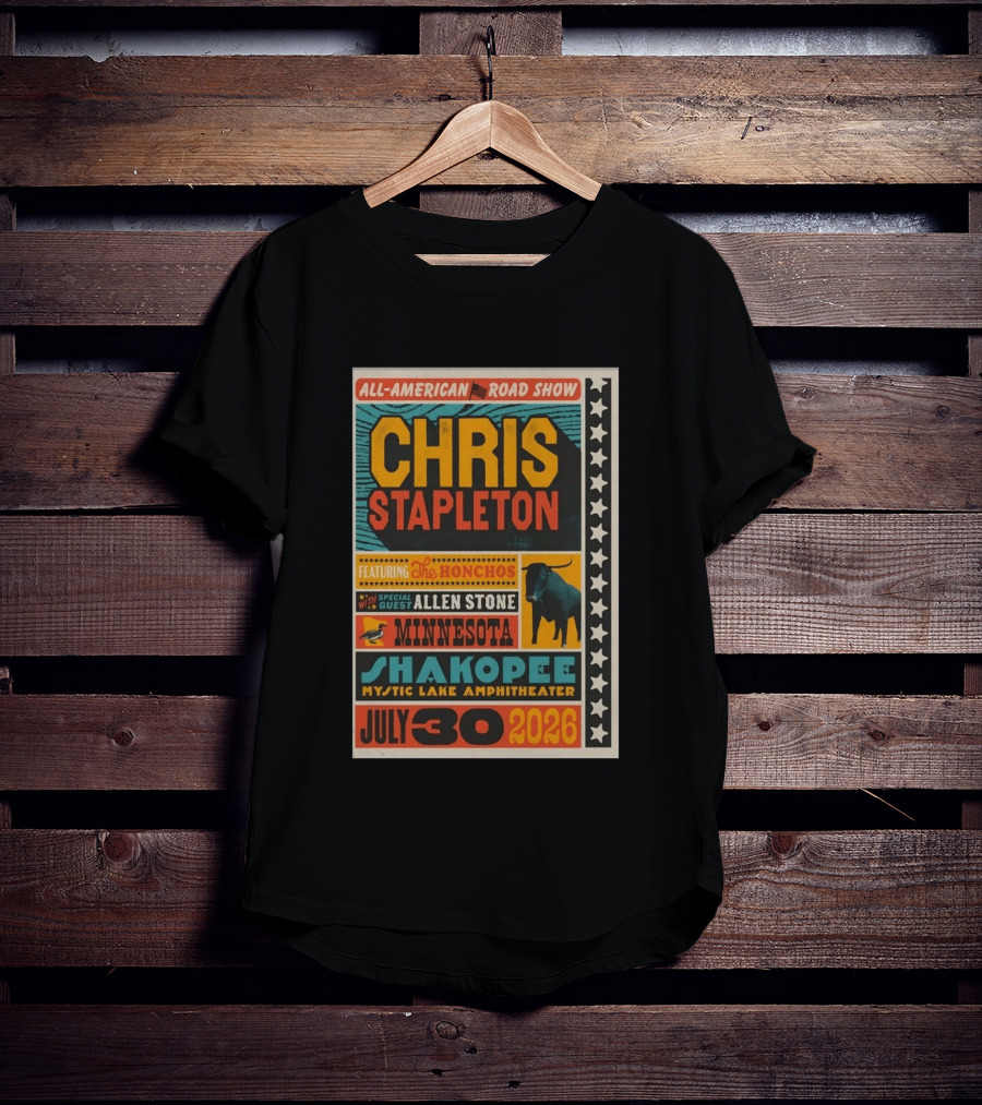 All American Road Show Chris Stapleton Featuring The Honchos With Special Guest Allen Stone Shakopee Minnesota Mystic Lake Amphitheater July 30 2026 T-Shirt