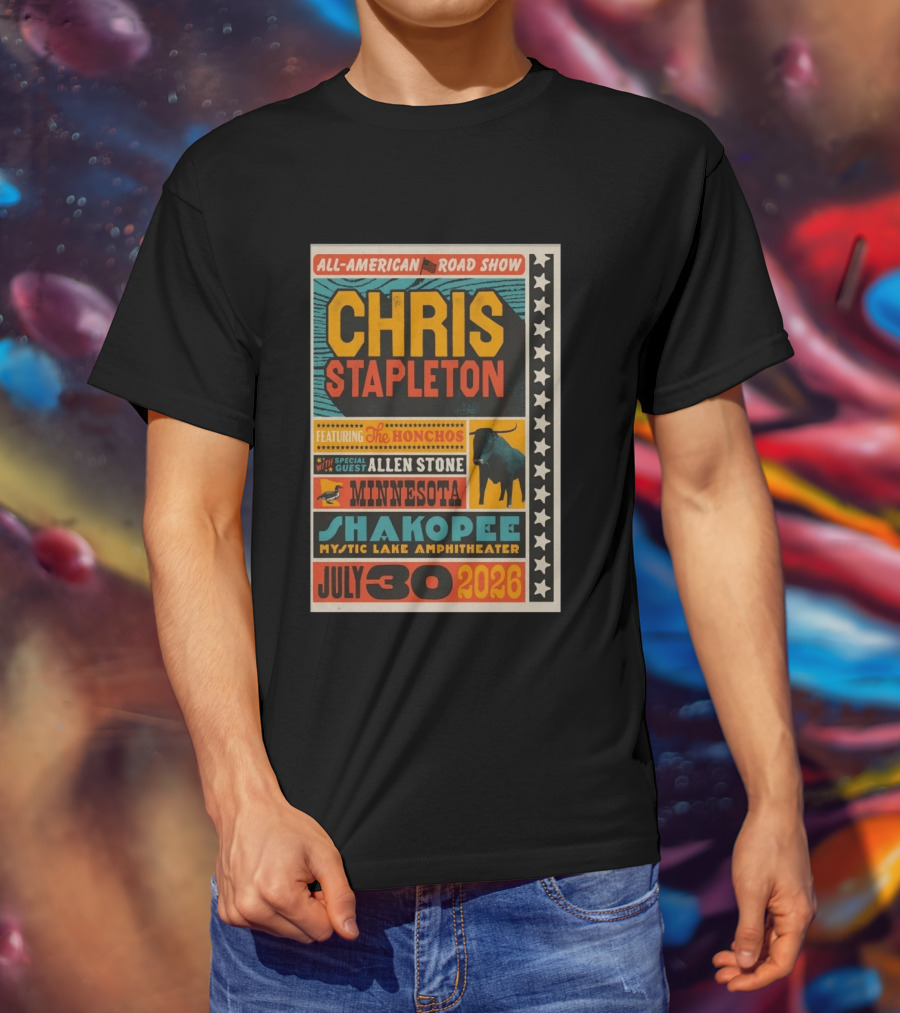 All American Road Show Chris Stapleton Featuring The Honchos With Special Guest Allen Stone Shakopee Minnesota Mystic Lake Amphitheater July 30 2026 T-Shirt
