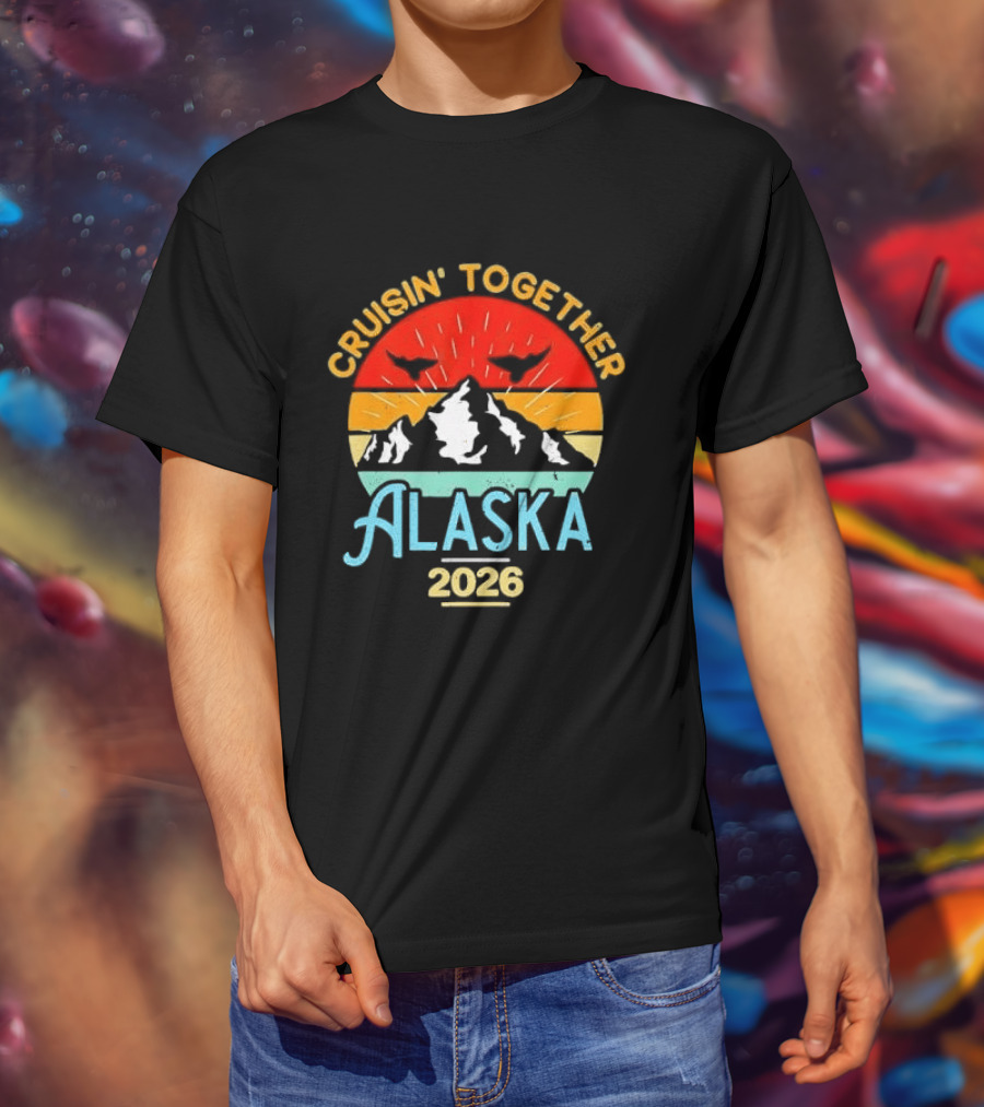 Cruisin Together Alaska 2026 Mountain Adventure T-Shirt
