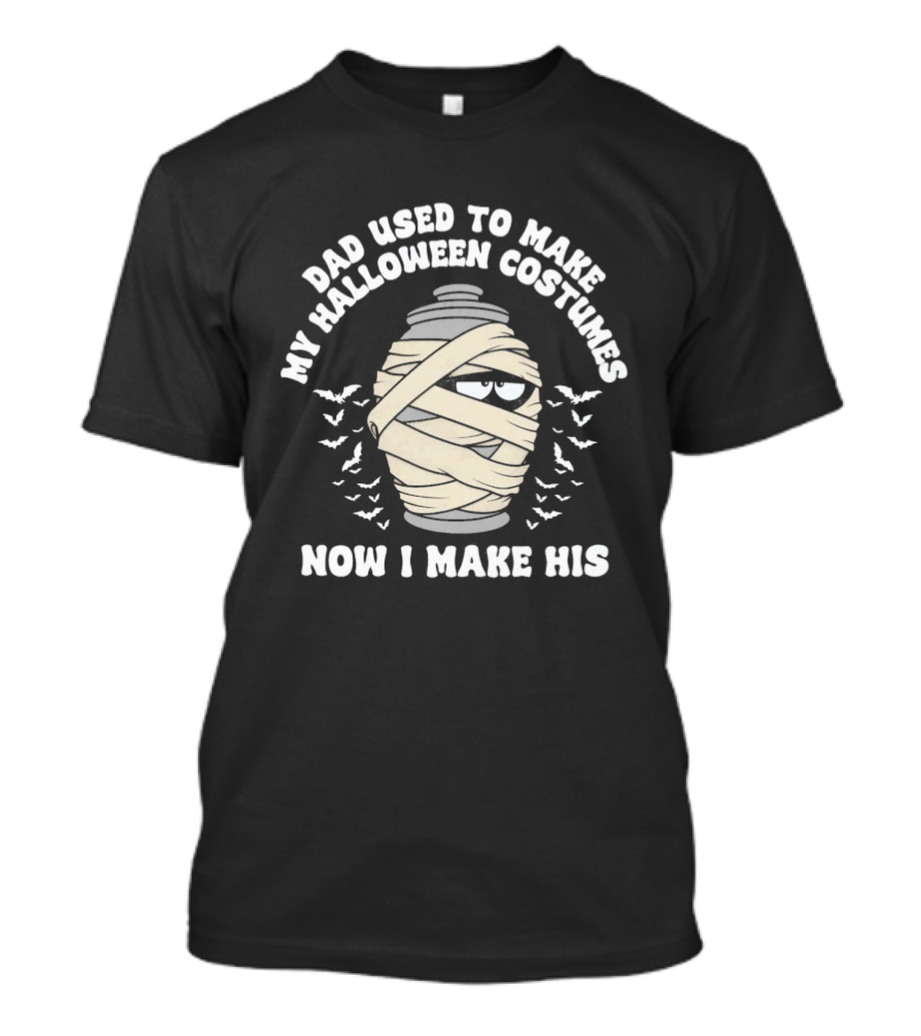 Dad Used To Make My Halloween Costumes Now I Make His Mummy Urn And Bats T-Shirt