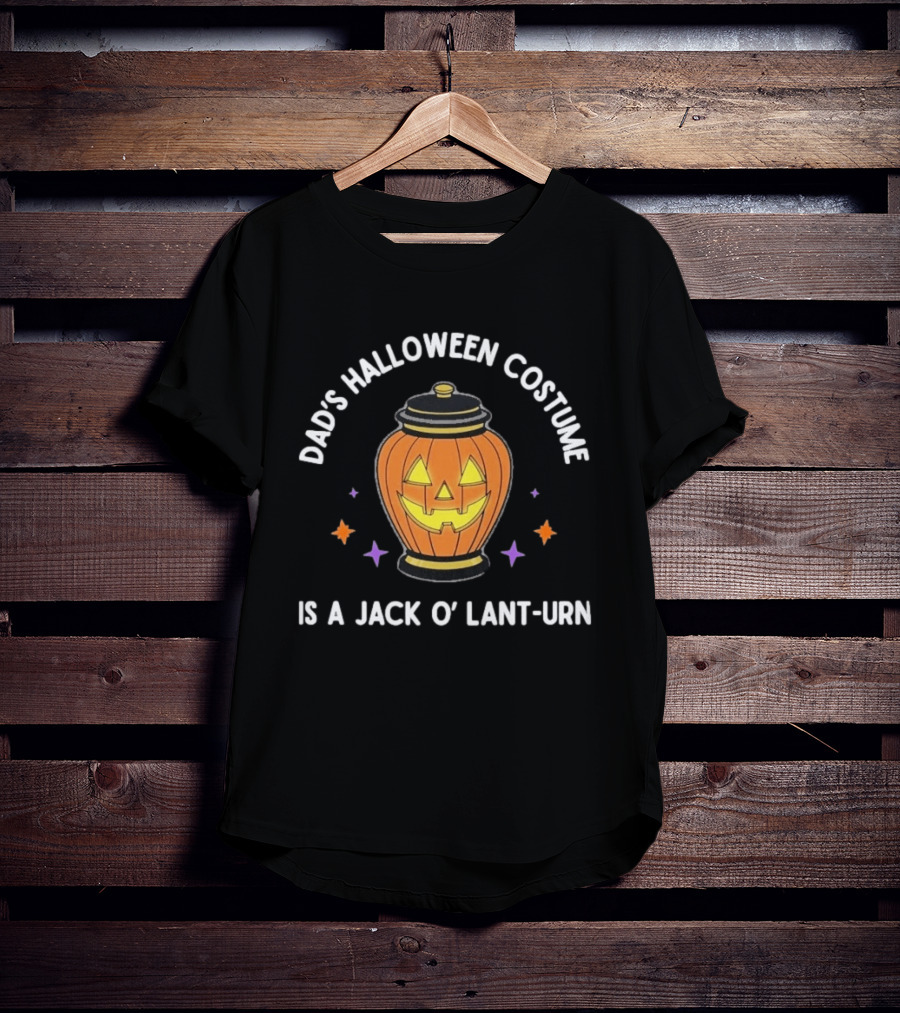 Dad's Halloween Costume Is A Jack O' Lant Urn Pumpkin Lantern T-Shirt