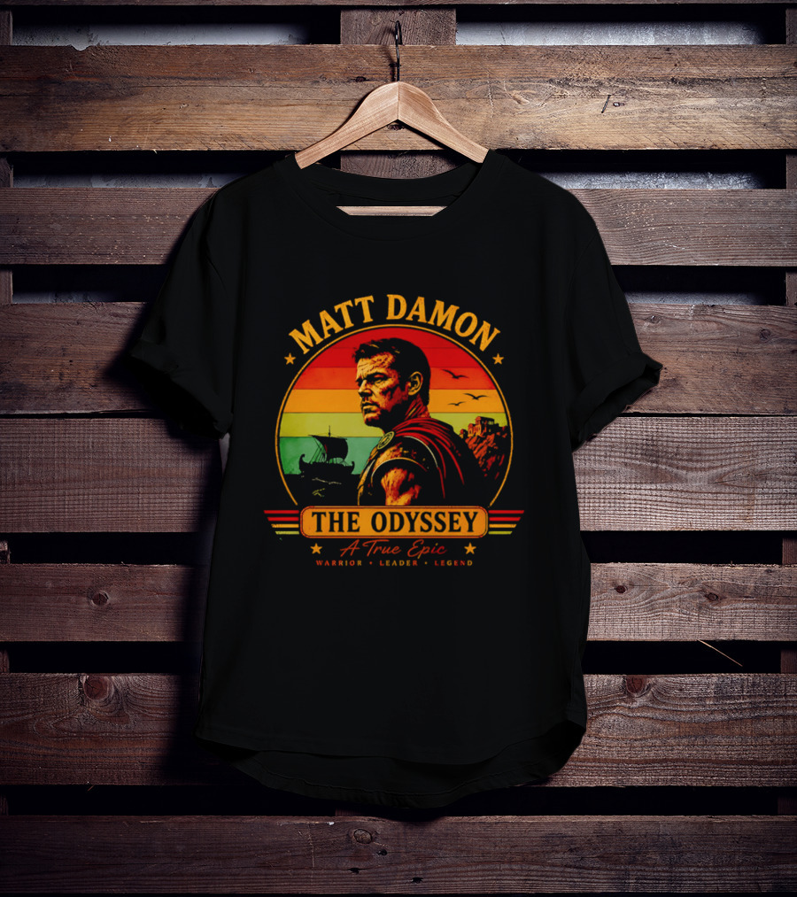 Matt Damon The Odyssey Warrior Leader Legend A True Epic T-Shirt