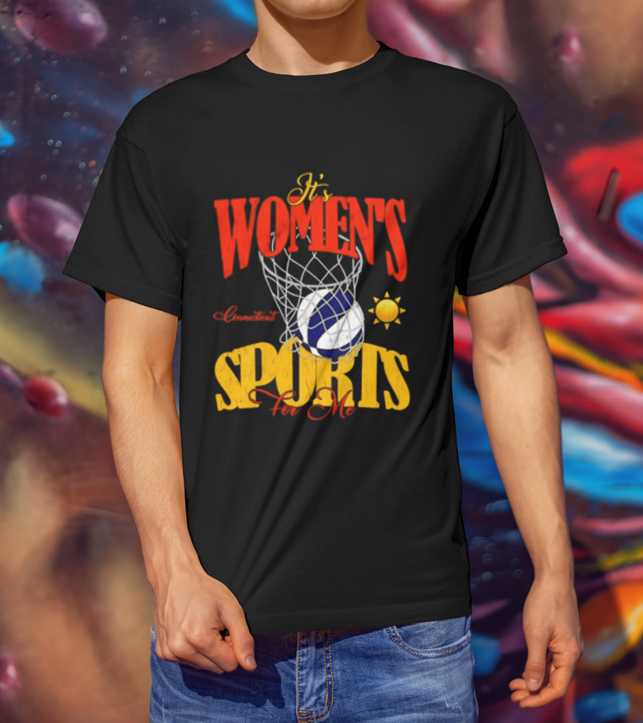 It's Women's Connecticut Sports For Me Basketball Sun And Net T-Shirt