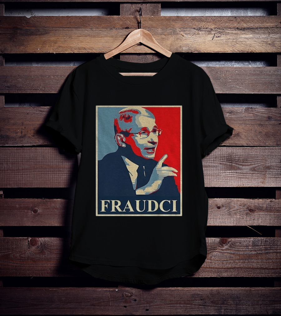 FRAUDCI Fauci T-Shirt