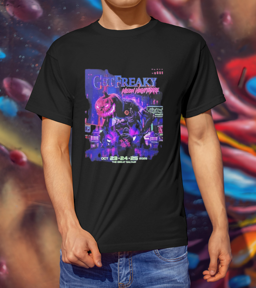Get Freaky Neon Nightmare Halloween Music Festival Great Saltair October 23 25 2026 T-Shirt