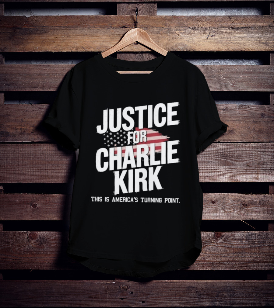 Justice For Charlie Kirk America's Turning Point With Stars And Stripes T-Shirt