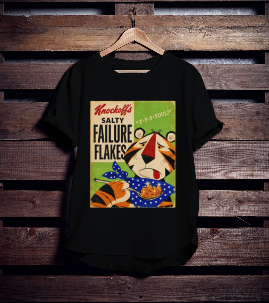 Knockoff's Salty Failure Flakes F F F Foul Sad Tiger Cartoon T-Shirt